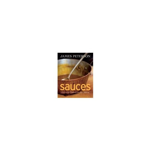 Sauces: Classical and Contemporary Sauce Making, 3rd Edition