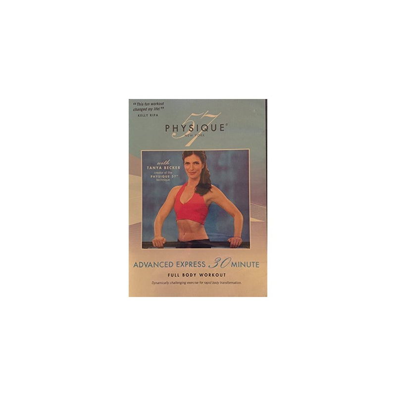 Physique 57 Advanced Express 30 Minute Full Body Workout