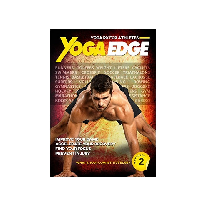 Yoga Edge - Yoga Rx For Runners, Cyclists, Athletes, Golfers, Functional Fitness, Cross Training, Tennis, Swimmers, Weightlifters, and More! Train Harder, Recover Faster, Play Longer, and Feel Better!