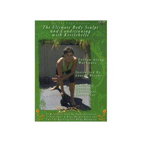 The Ultimate Body Sculpt and Conditioning with Kettlebells DVD with Lauren Brooks