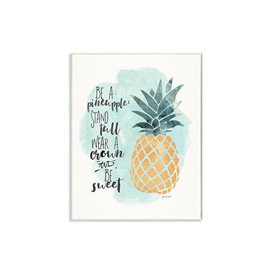 Stupell Home Décor Be a Pineapple Illustration Typography Wall Plaque Art, 10 x 0.5 x 15, Proudly Made in USA