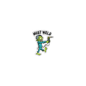 3 - Must Weld Zombie Welder Hard Hat / Helmet Stickers H232