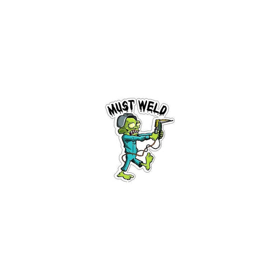 3 - Must Weld Zombie Welder Hard Hat / Helmet Stickers H232