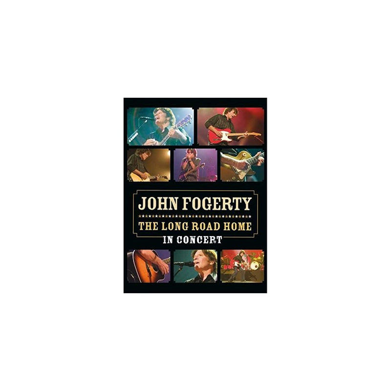 John Fogerty: The Long Road Home in Concert