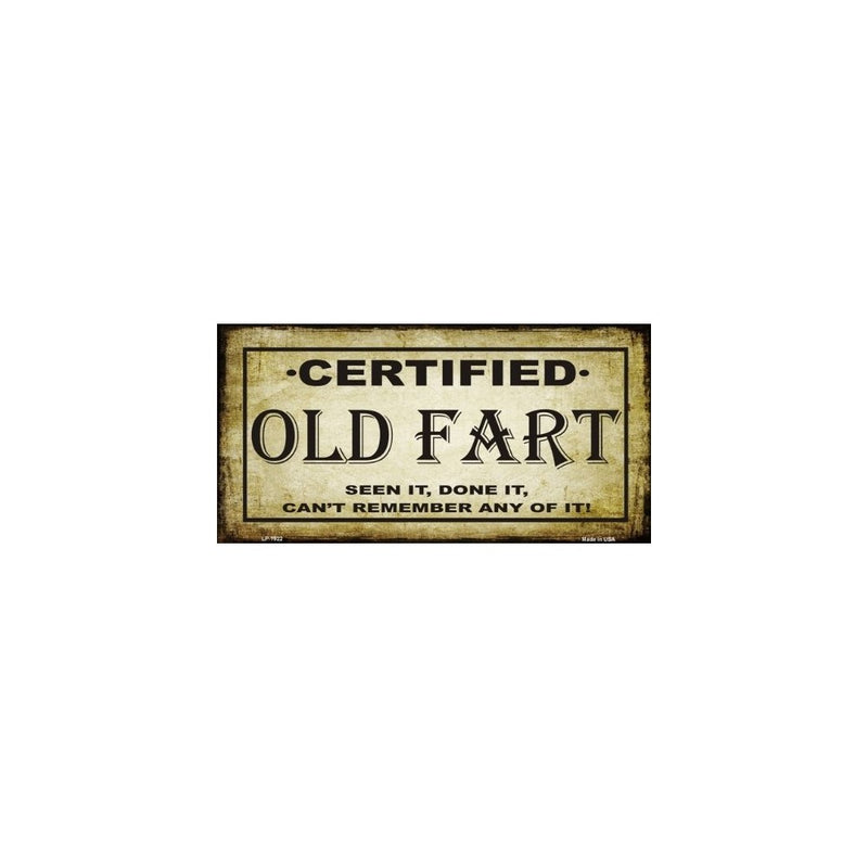 Certified Old Fart Metal Novelty License Plate Tag Sign