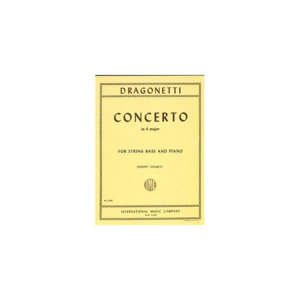 Dragonetti - Concerto in A Major - Double Bass and Piano - edited by Nanny/Sankey - International