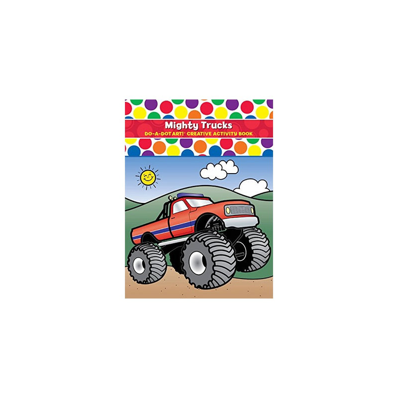 Do A Dot Art DADB375 ! Mighty Trucks Creative Activity and Coloring Book