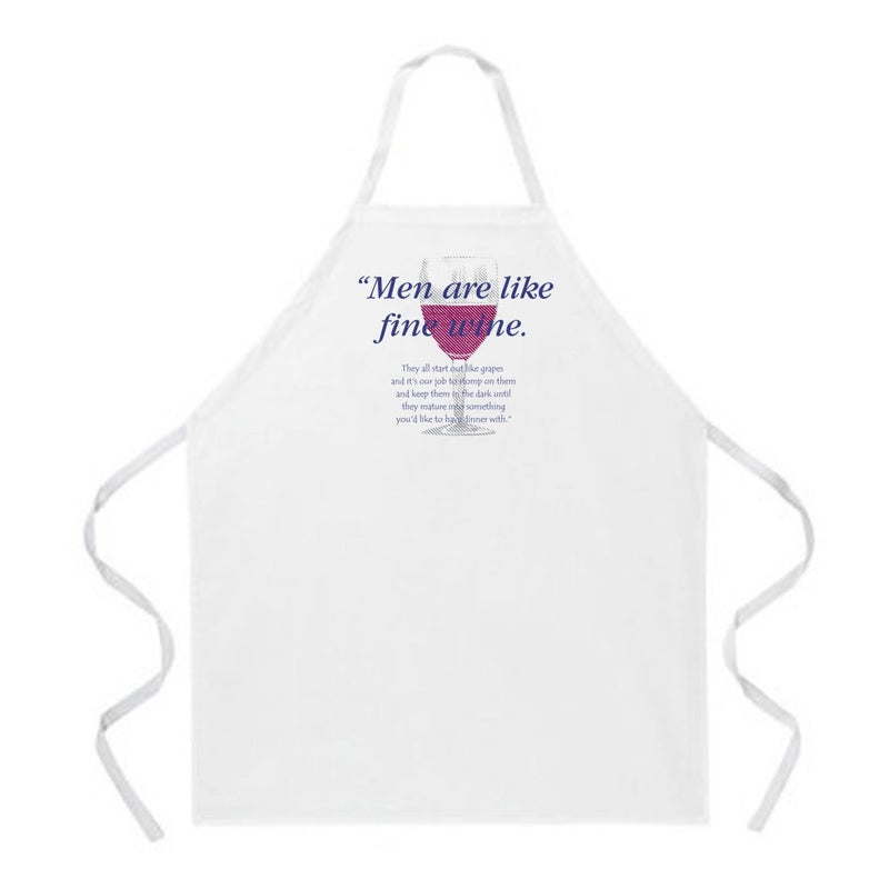 Attitude Aprons Fully Adjustable "Men Are Like Fine Wine" Apron