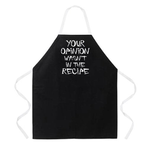 Attitude Aprons Fully Adjustable "Your Opinion Wasn't In The Recipe" Apron, Black
