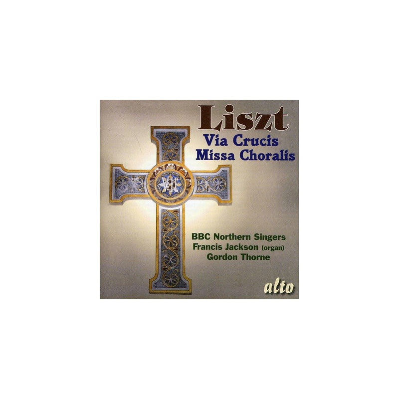 LISZT: Via Crucis; Missa Choralis