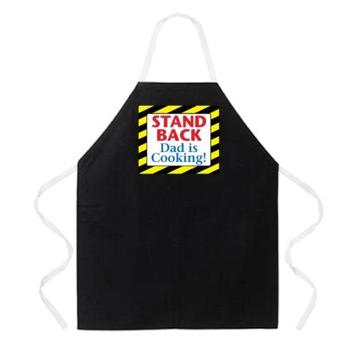 Attitude Aprons Fully Adjustable "Stand Back Dad Is Cooking!" Apron, Black