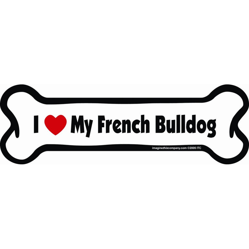 Imagine This Bone Car Magnet, I Love My French Bulldog, 2-Inch by 7-Inch