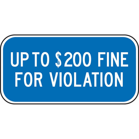 Accuform Signs FRA244RA Engineer-Grade Reflective Aluminum Handicapped Parking Supplemental Sign (Minnesota), Legend "UP TO $200 FINE FOR VIOLATION", 6" Length x 12" Width x 0.080" Thickness, White on Blue