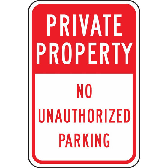 Accuform Signs FRP296RA Engineer-Grade Reflective Aluminum Parking Sign, Legend PRIVATE PROPERTY NO UNAUTHORIZED PARKING, 18" Length x 12" Width x 0.080" Thickness, Red on White
