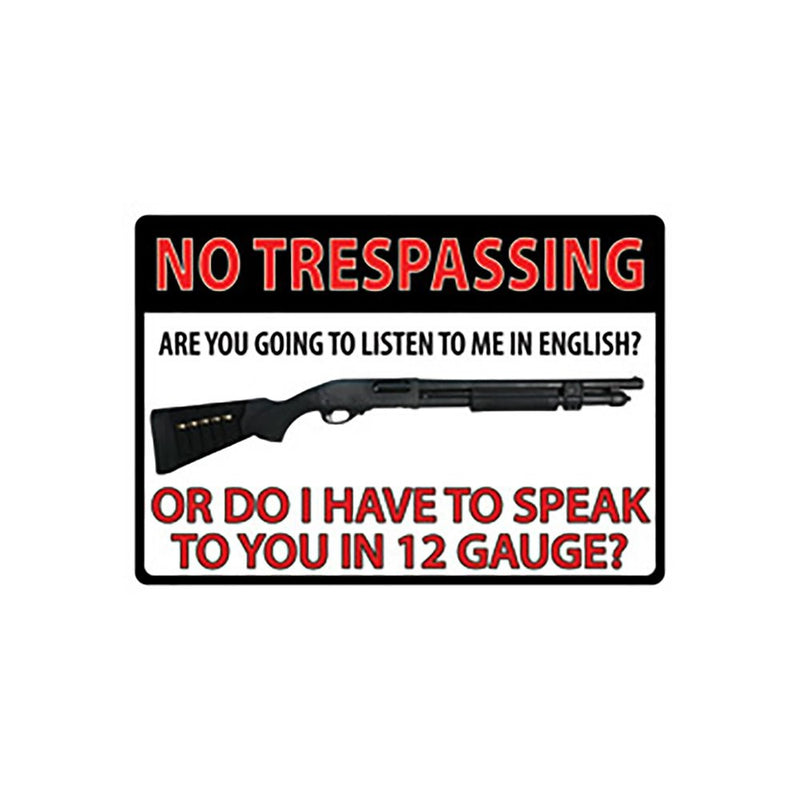 River's Edge 16" No Trespassing 12 Gauge Tin Sign