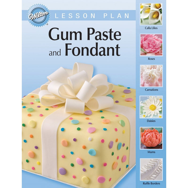 Wilton Gum Paste and Fondant Lesson Plan