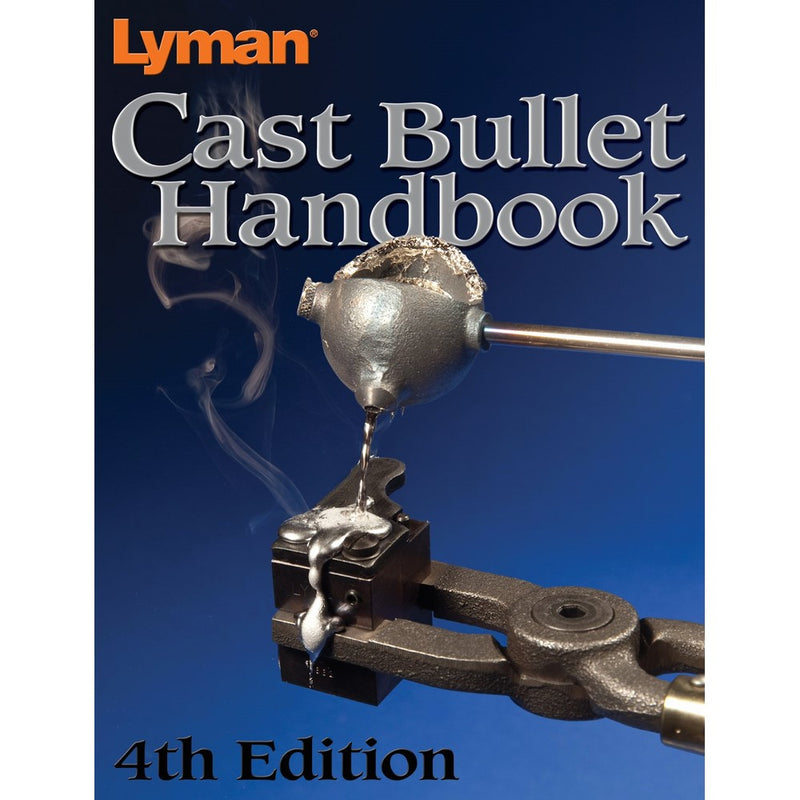 Lyman Cast Bullet Handbook 4Th Edition