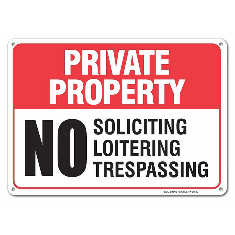 No Soliciting No Loitering No Trespassing Sign Private Property Legend' 10x14 .04" Aluminum Sign USA Made Of Rust Free Aluminum-UV Printed With Professional Graphics-Easy To Mount