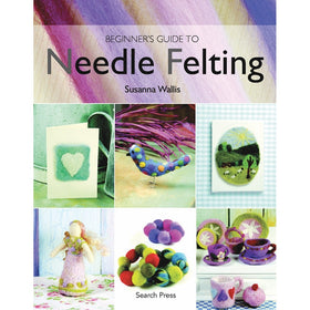 Beginner's Guide to Needle Felting