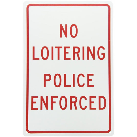 NMC TM63G Traffic Sign, Legend "NO LOITERING POLICE ENFORCED", 12" Length x 18" Height, 0.040 Aluminum, Red On White