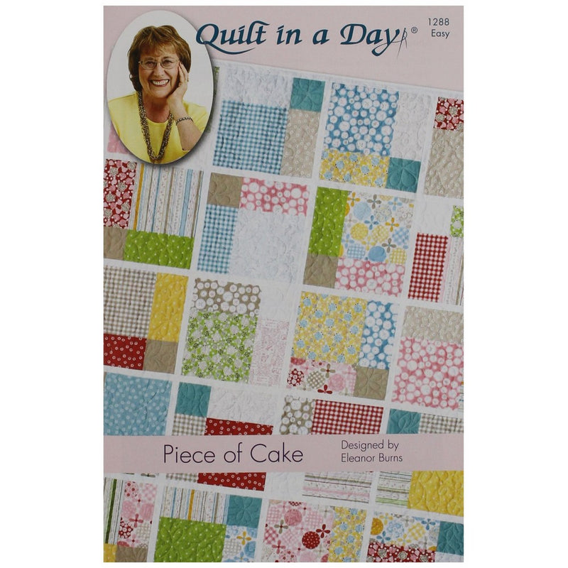 Quilt in a Day Eleanor Burns Pattern,-Piece of Cake