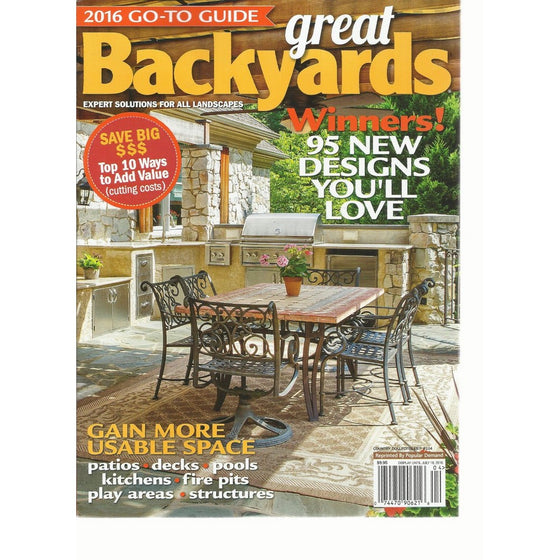 GREAT BACKYARDS 2016 GO TO GUIDE EXPERT # 104 SOLUTIONS FOR ALL LANDSCAPES