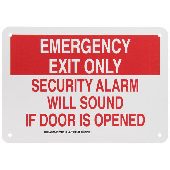 Brady 127165 Fire Safety Sign, Legend "Emergency Exit Only Security Alarm Will Sound If Door Is Opened", 7" Height, 10" Width, Red on White