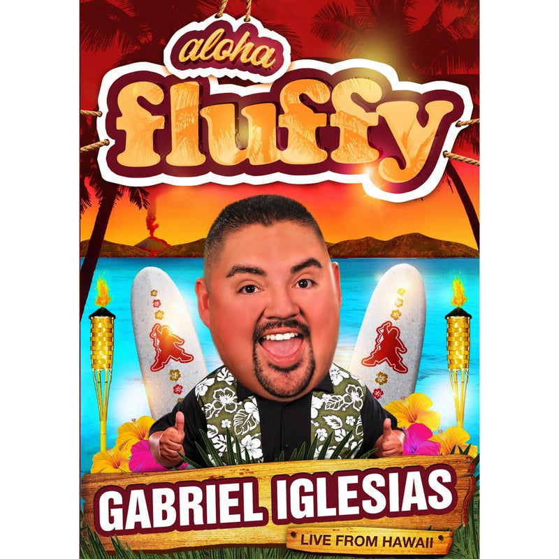 Gabriel Iglesias: Aloha Fluffy
