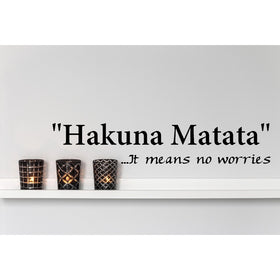 Hakuna Matata.. It Means No Worries Vinyl Wall Decal Sticker Art (4" X 23")