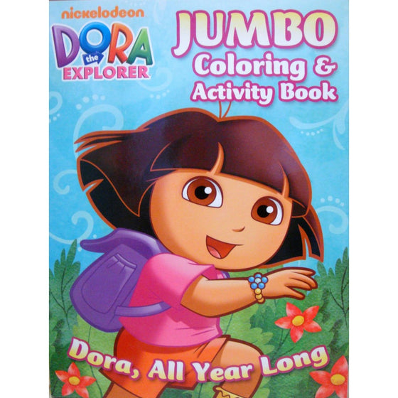 DORA the EXPLORER COLORING & ACTIVITY BOOK A DORA (ALL YEAR LONG)