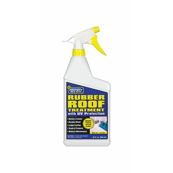Protect All 68032 RV Rubber Roof Treatment 32 oz. - anti-static, dirt repelling and UV protectant