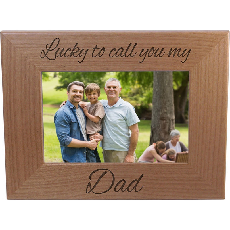 Lucky To Call You My Dad - Wood Picture Frame Holds 4x6 Inch Photo - Great Gift for Father's Day Birthday or Christmas Gift for Dad Grandpa Papa Husband